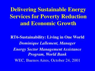 Delivering Sustainable Energy Services for Poverty Reduction and Economic Growth