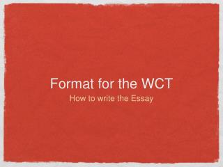 Format for the WCT