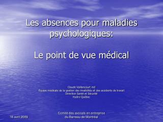 Les absences pour maladies psychologiques: Le point de vue médical