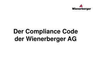 Der Compliance Code der Wienerberger AG
