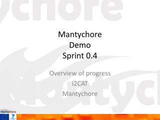Mantychore Demo Sprint 0.4