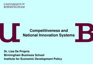 Dr. Lisa De Propris Birmingham Business School Institute for Economic Development Policy