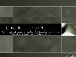 Crisis Response Report