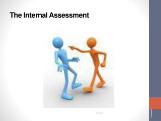 The Internal Assessment