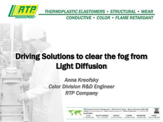 Driving Solutions to clear the fog from Light Diffusion