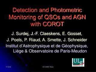 Detection and Photometric Monitoring of QSOs and AGN with COROT