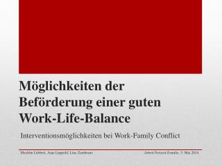 Möglichkeiten der Beförderung einer guten Work-Life-Balance
