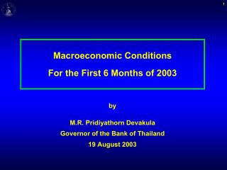 Macroeconomic Conditions For the First 6 Months of 2003