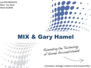 MIX & Gary H amel