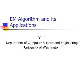 EM Algorithm and its Applications