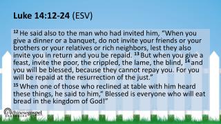Luke 14:12-24 (ESV )