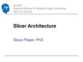 Slicer Architecture