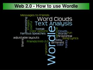 Web 2.0 - How to use Wordle