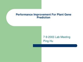 Performance Improvement For Plant Gene Prediction