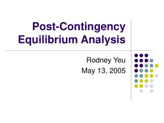 Post-Contingency Equilibrium Analysis