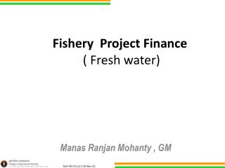 Fishery  Project Finance ( Fresh water)