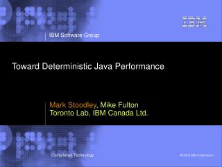 Toward Deterministic Java Performance