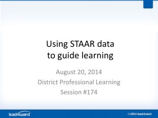 Using STAAR data to guide learning