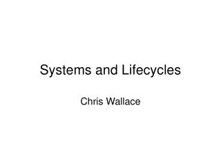 Systems and Lifecycles