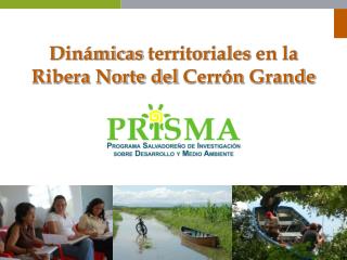 Dinámicas territoriales en la Ribera Norte del Cerrón Grande