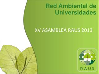XV ASAMBLEA RAUS 2013