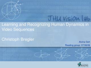 Learning and Recognizing Human Dynamics in Video Sequences Christoph Bregler