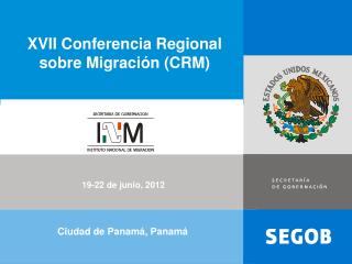 XVII Conferencia Regional sobre Migración (CRM)