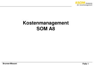 Kostenmanagement SOM A8