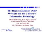 The Representation of Older Workers and the Culture of Information Technology