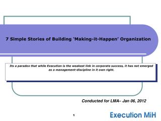 7 Simple Stories of Building ‘Making-it-Happen’ Organization