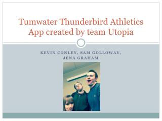 Tumwater Thunderbird Athletics App created by t eam Utopia
