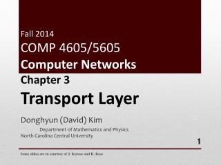 Fall 2014 COMP 4605/5605 Computer Networks
