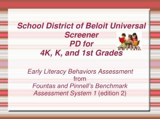 School District of Beloit Universal Screener PD for 4K, K, and 1st Grades