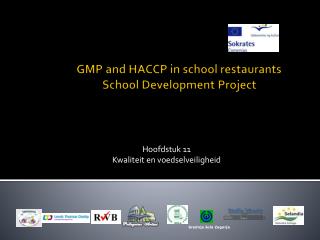 GMP and HACCP in school restaurants School Development Project