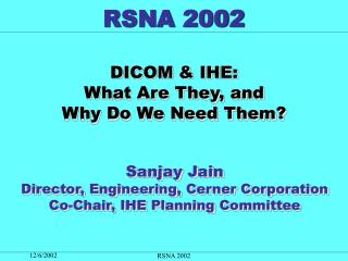 DICOM &amp; IHE: What Are They, and Why Do We Need Them?