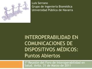 INTEROPERABILIDAD EN COMUNICACIONES DE DISPOSITIVOS MÉDICOS: Puntos Abiertos