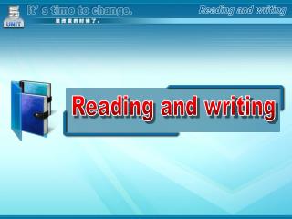 Reading and writing