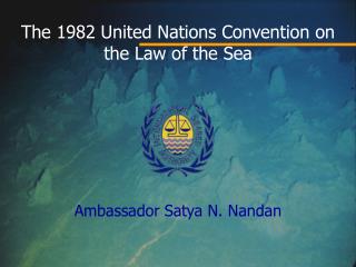 The 1982 United Nations Convention on the Law of the Sea
