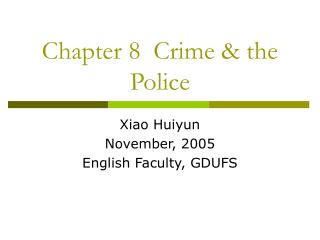 Chapter 8 Crime & the Police