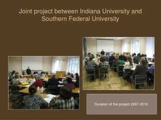 Joint project between Indiana University and Southern Federal University