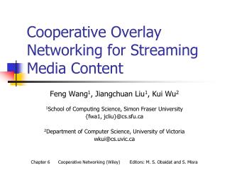 Cooperative Overlay Networking for Streaming Media Content