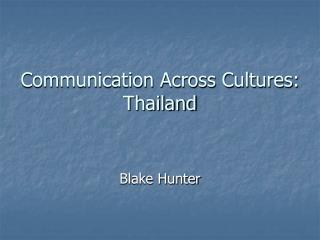 Communication Across Cultures: Thailand