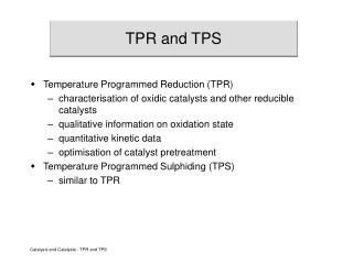 TPR and TPS