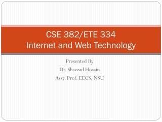 CSE 382/ETE 334 Internet and Web Technology