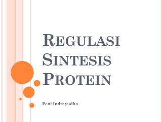 Regulasi S intesis Protein