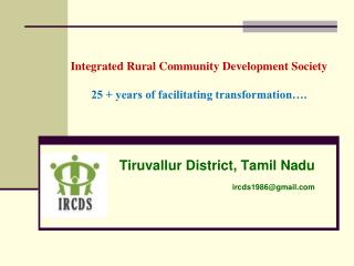 Integrated Rural Community Development Society 25 + years of facilitating transformation….
