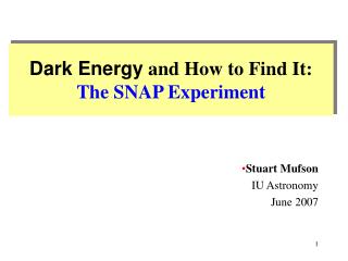 Dark Energy and How to Find It: The SNAP Experiment
