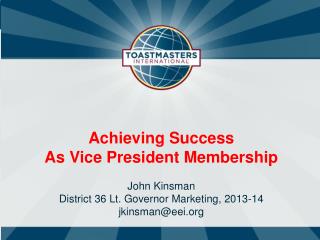 Achieving Success As Vice President Membership John Kinsman