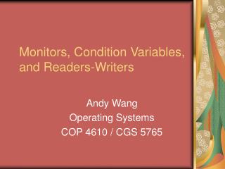 Monitors, Condition Variables, and Readers-Writers