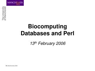 Biocomputing Databases and Perl
